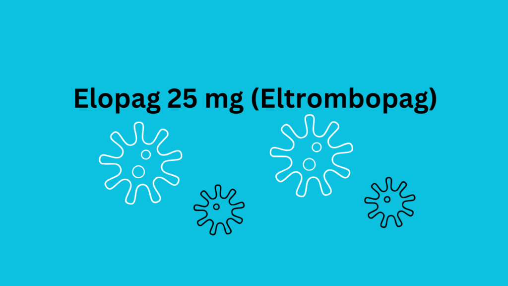 Elopag 25 mg (Eltrombopag)