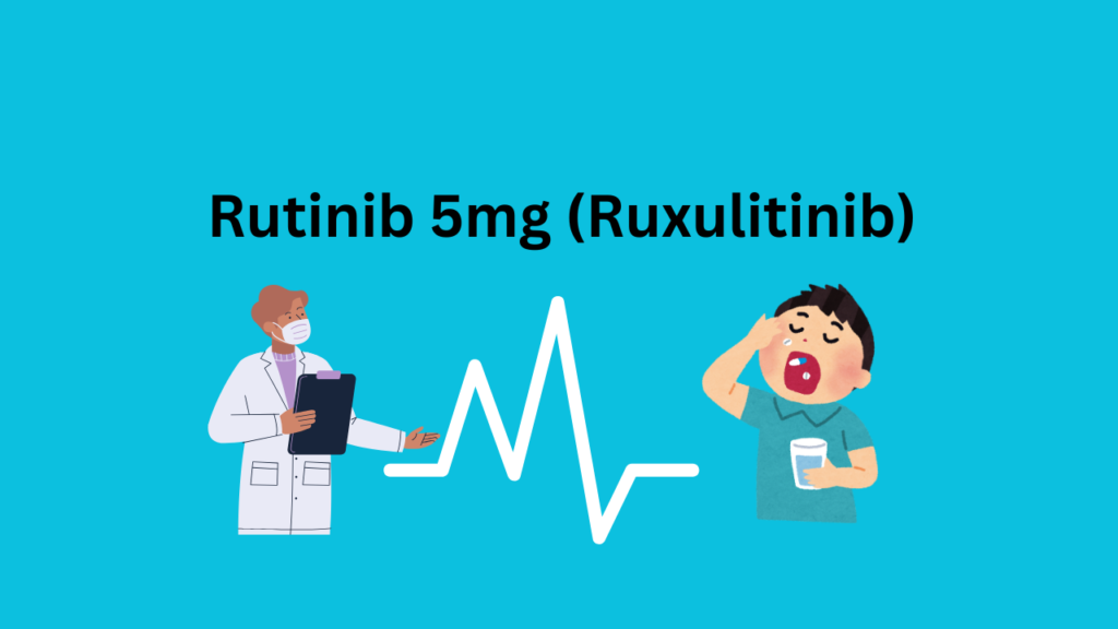 Rutinib 5mg (Ruxulitinib)